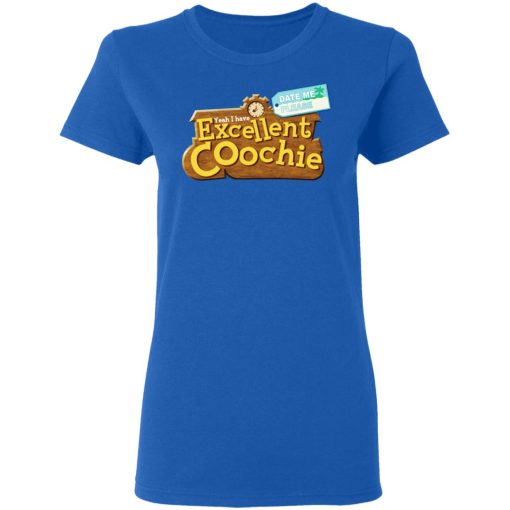 Yeah I Have Excellent Coochie T-Shirts, Hoodies, Long Sleeve 16