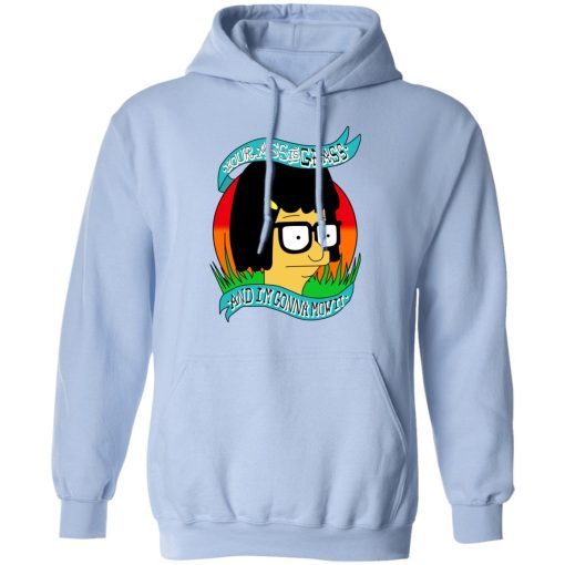 Bob's Burger Your Ass Is Grass And I'm Gonna Mow It T-Shirts, Hoodies, Long Sleeve 23