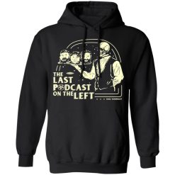 The Last Podcast On The Left Hail Yourself T-Shirts, Hoodies, Long Sleeve 44