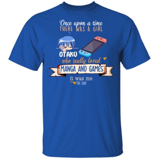 Once Upon A Time There Was A Girl Who Really Loved Manga And Games It Was Me Otaku T-Shirts, Hoodies, Long Sleeve 8