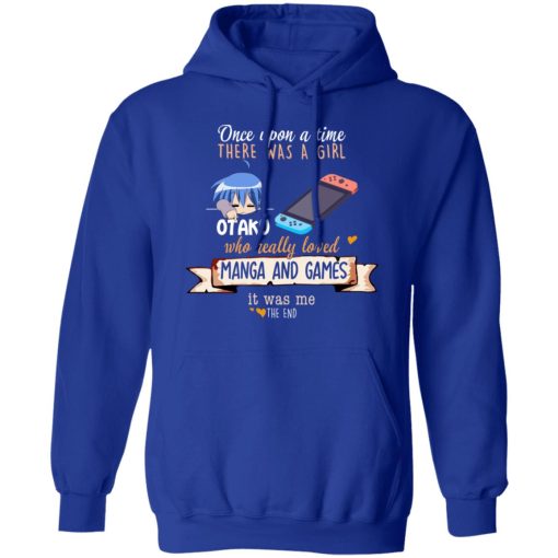 Once Upon A Time There Was A Girl Who Really Loved Manga And Games It Was Me Otaku T-Shirts, Hoodies, Long Sleeve 25