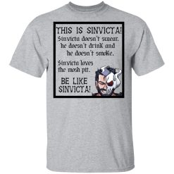 This Is Sinvicta Doesn't Swear Drink Smoke Be Like Sinvicta T-Shirts, Hoodies, Long Sleeve 55