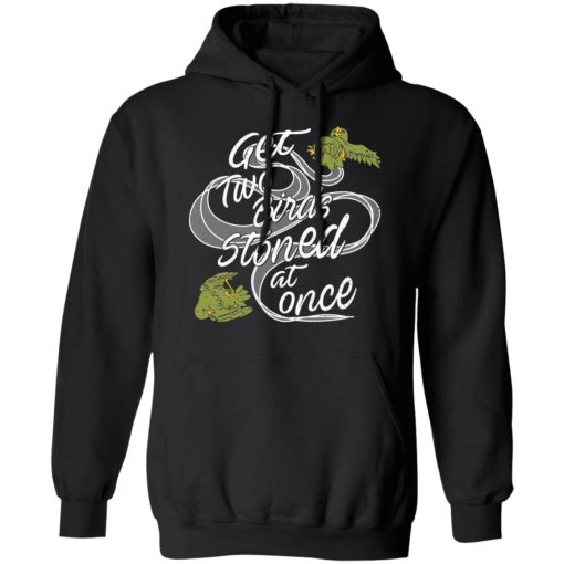 Get Two Birds Stoned At Once T-Shirts, Hoodies, Long Sleeve 19