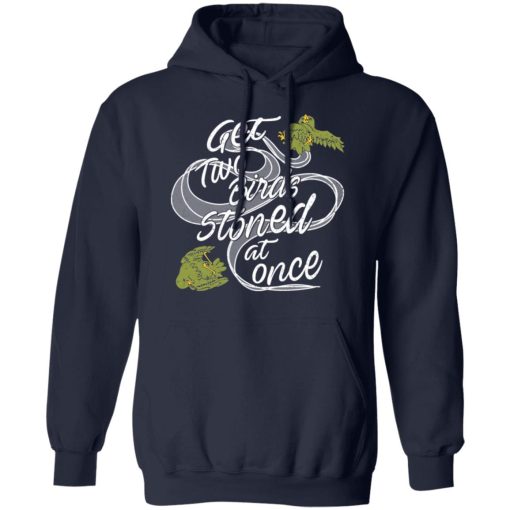 Get Two Birds Stoned At Once T-Shirts, Hoodies, Long Sleeve 21