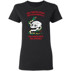 And Then My Heart With Pleasure Fills And Dances With The Daffodils T-Shirts, Hoodies, Long Sleeve 33