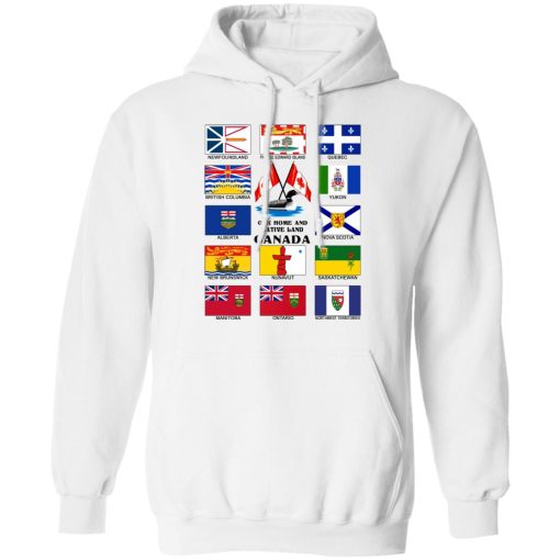 Our Home And Native Land Canada T-Shirts, Hoodies, Long Sleeve 21