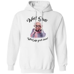 Leslie Jordan Well Shit What Are Y'all Doing T-Shirts, Hoodies, Long Sleeve 44