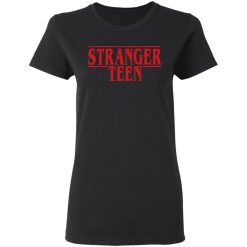 Stranger Teen T-Shirts, Hoodies, Long Sleeve 33
