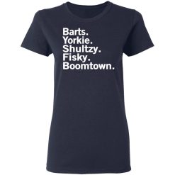 Barts Yorkie Shultzy Fisky Boomtown T-Shirts, Hoodies, Long Sleeve 37