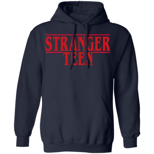Stranger Teen T-Shirts, Hoodies, Long Sleeve 21