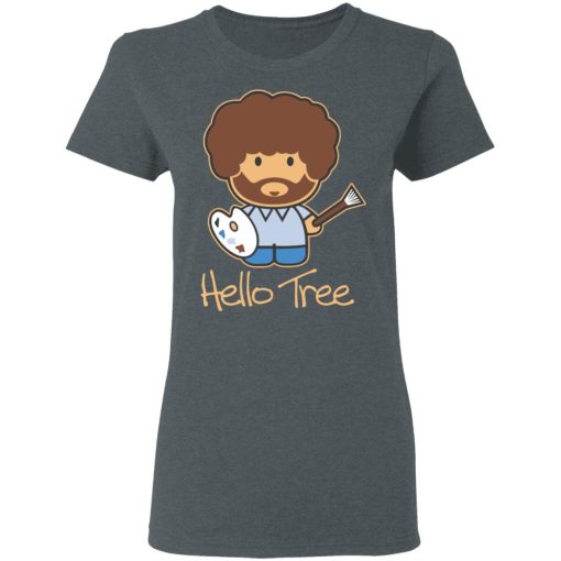 Hello Tree Bob Ross T-Shirts, Hoodies, Long Sleeve 11
