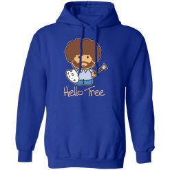 Hello Tree Bob Ross T-Shirts, Hoodies, Long Sleeve 49