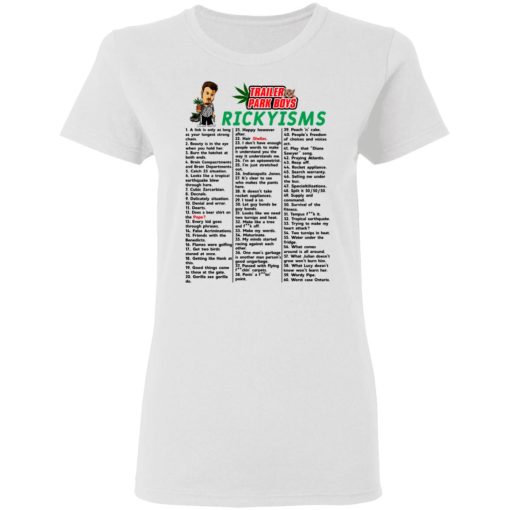 Trailer Park Boys Rickyisms T-Shirts, Hoodies, Long Sleeve 9
