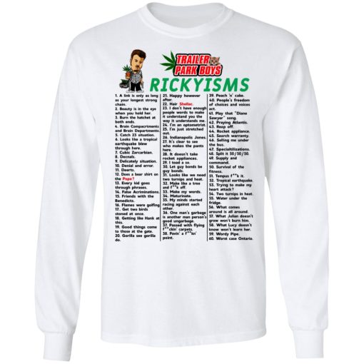 Trailer Park Boys Rickyisms T-Shirts, Hoodies, Long Sleeve 15