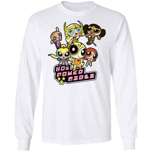 80's Power Girls T-Shirts, Hoodies, Long Sleeve 16