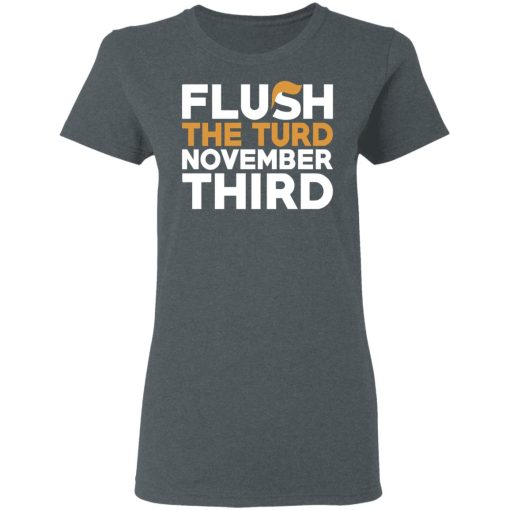 Flush The Turd November Third Anti-Trump T-Shirts, Hoodies, Long Sleeve 12