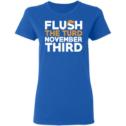 Flush The Turd November Third Anti-Trump T-Shirts, Hoodies, Long Sleeve 15