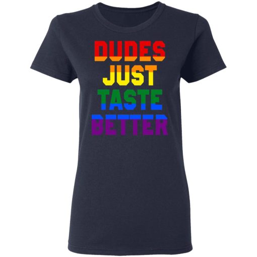 Dudes Just Taste Better LGBT T-Shirts, Hoodies, Long Sleeve 14