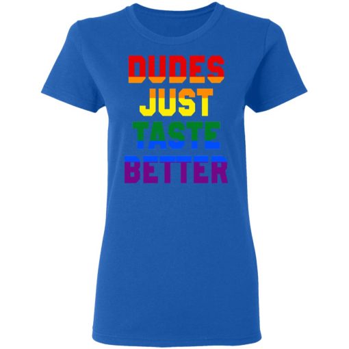 Dudes Just Taste Better LGBT T-Shirts, Hoodies, Long Sleeve 16