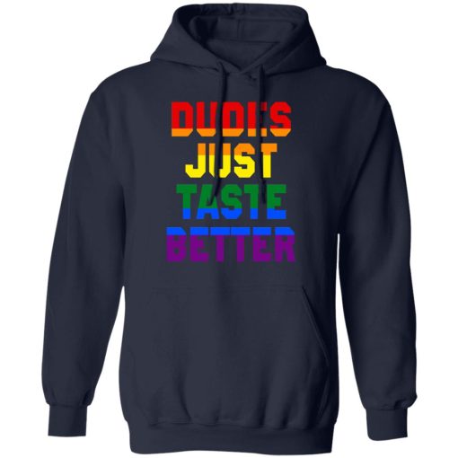 Dudes Just Taste Better LGBT T-Shirts, Hoodies, Long Sleeve 21