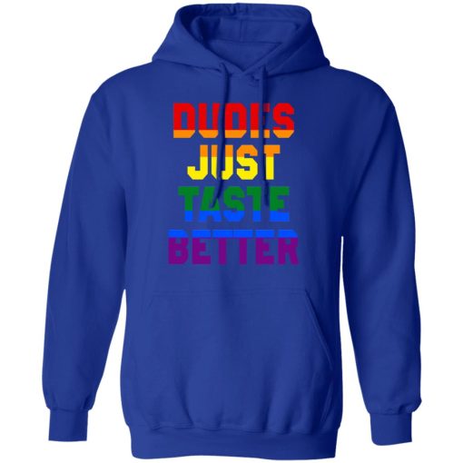 Dudes Just Taste Better LGBT T-Shirts, Hoodies, Long Sleeve 25