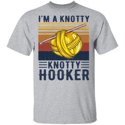 I'm A Knotty Knotty Hooker Knitting T-Shirts, Hoodies, Long Sleeve 27