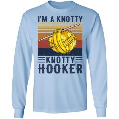 I'm A Knotty Knotty Hooker Knitting T-Shirts, Hoodies, Long Sleeve 39
