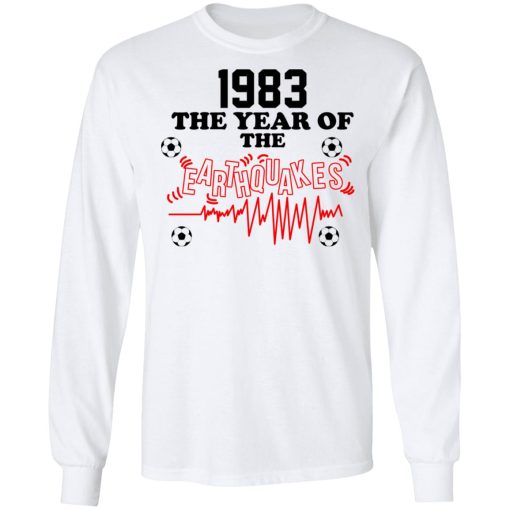 1983 The Year Of The Earthquakes San Jose Earthquakes T-Shirts, Hoodies, Long Sleeve 15