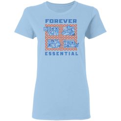 Forever Essential T-Shirts, Hoodies, Long Sleeve 29