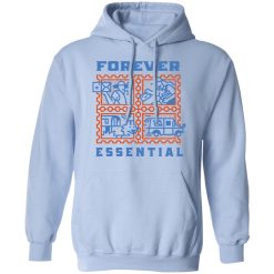 Forever Essential T-Shirts, Hoodies, Long Sleeve 45