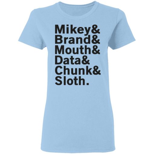 Mikey & Brand & Mouth & Data & Chunk & Sloth T-Shirts, Hoodies, Long Sleeve 7