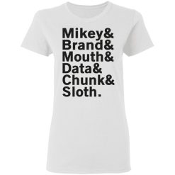Mikey & Brand & Mouth & Data & Chunk & Sloth T-Shirts, Hoodies, Long Sleeve 31