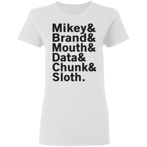 Mikey & Brand & Mouth & Data & Chunk & Sloth T-Shirts, Hoodies, Long Sleeve 9