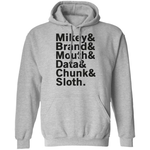 Mikey & Brand & Mouth & Data & Chunk & Sloth T-Shirts, Hoodies, Long Sleeve 19
