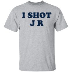 I Shot J R T-Shirts, Hoodies, Long Sleeve 27