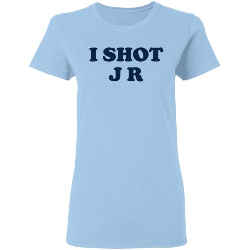 I Shot J R T-Shirts, Hoodies, Long Sleeve 7
