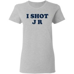 I Shot J R T-Shirts, Hoodies, Long Sleeve 33