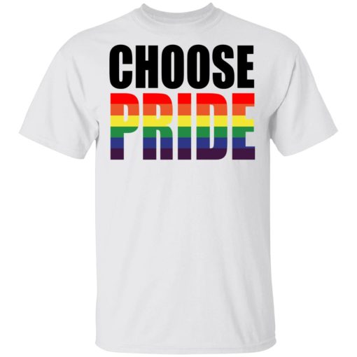 Choose Pride LGBT Pride T-Shirts, Hoodies, Long Sleeve 3