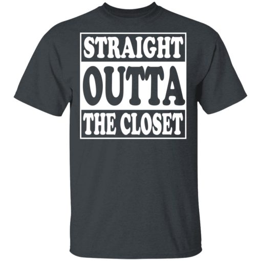 Straight Outta The Closet T-Shirts, Hoodies, Long Sleeve 3