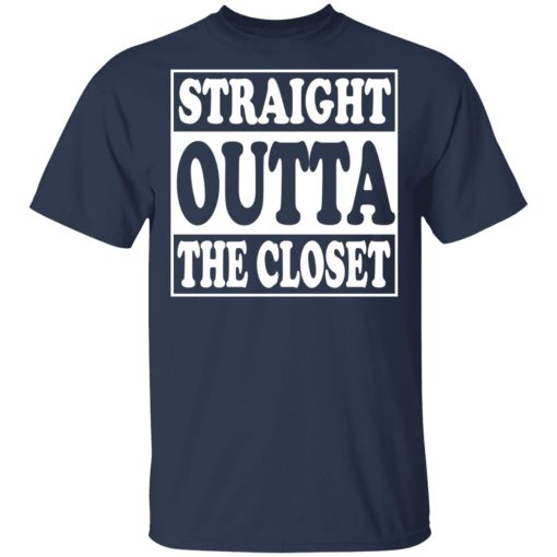 Straight Outta The Closet T-Shirts, Hoodies, Long Sleeve 5