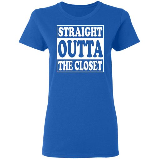 Straight Outta The Closet T-Shirts, Hoodies, Long Sleeve 15