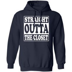 Straight Outta The Closet T-Shirts, Hoodies, Long Sleeve 45