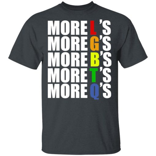More LGBTQ's Pride T-Shirts, Hoodies, Long Sleeve 3
