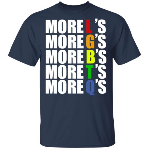 More LGBTQ's Pride T-Shirts, Hoodies, Long Sleeve 5