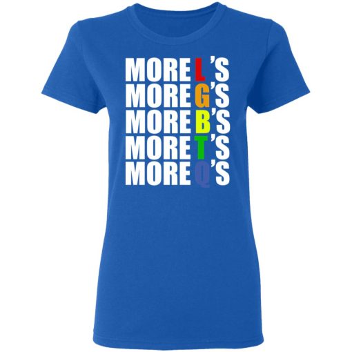 More LGBTQ's Pride T-Shirts, Hoodies, Long Sleeve 15