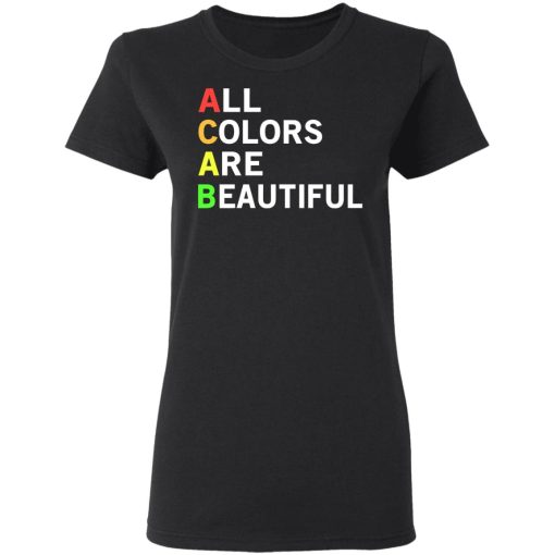 ACAB All Colors Are Beautiful T-Shirts, Hoodies, Long Sleeve 9