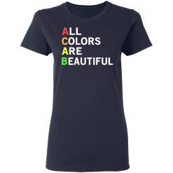 ACAB All Colors Are Beautiful T-Shirts, Hoodies, Long Sleeve 37