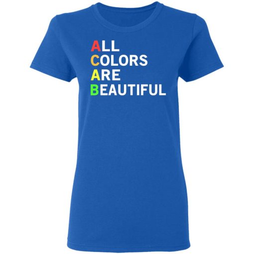 ACAB All Colors Are Beautiful T-Shirts, Hoodies, Long Sleeve 15