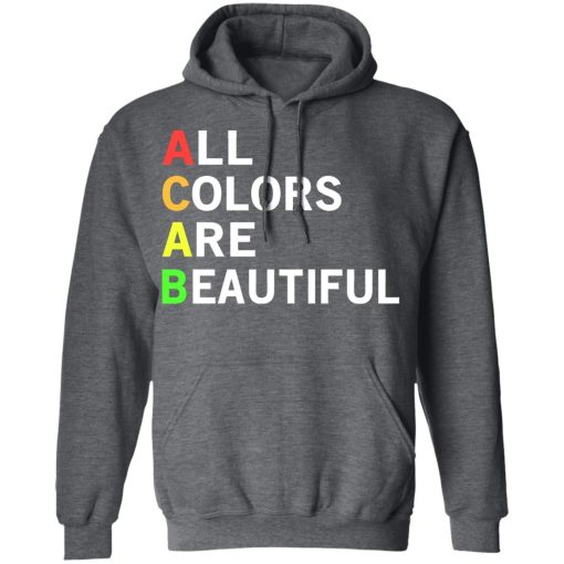 ACAB All Colors Are Beautiful T-Shirts, Hoodies, Long Sleeve 23