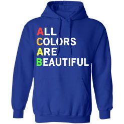 ACAB All Colors Are Beautiful T-Shirts, Hoodies, Long Sleeve 49